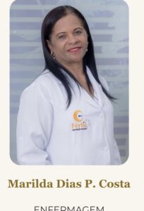 Marilda Dias P. Costa, enfermagem da Fértil Reprodução Humana